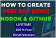 HOW TO CREATE FREE RDP USING NGROK AND GITHUB FOR LIFETIME
